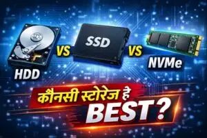 Hard Disk Comparison HDD vs SSD vs NVMe – Kaun Si Storage Best Hai